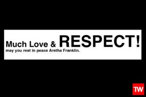 R.I.P. Aretha Franklin