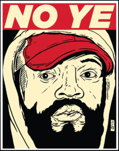 No Ye poster art by Thomcat23 aka Kanye West